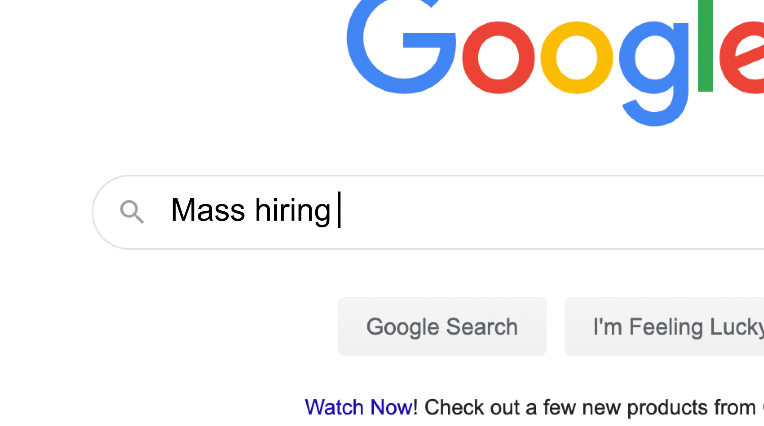 8 Effective Mass Hiring Strategies That Don’t Lead to Bad Candidates 1 Google search for mass hiring