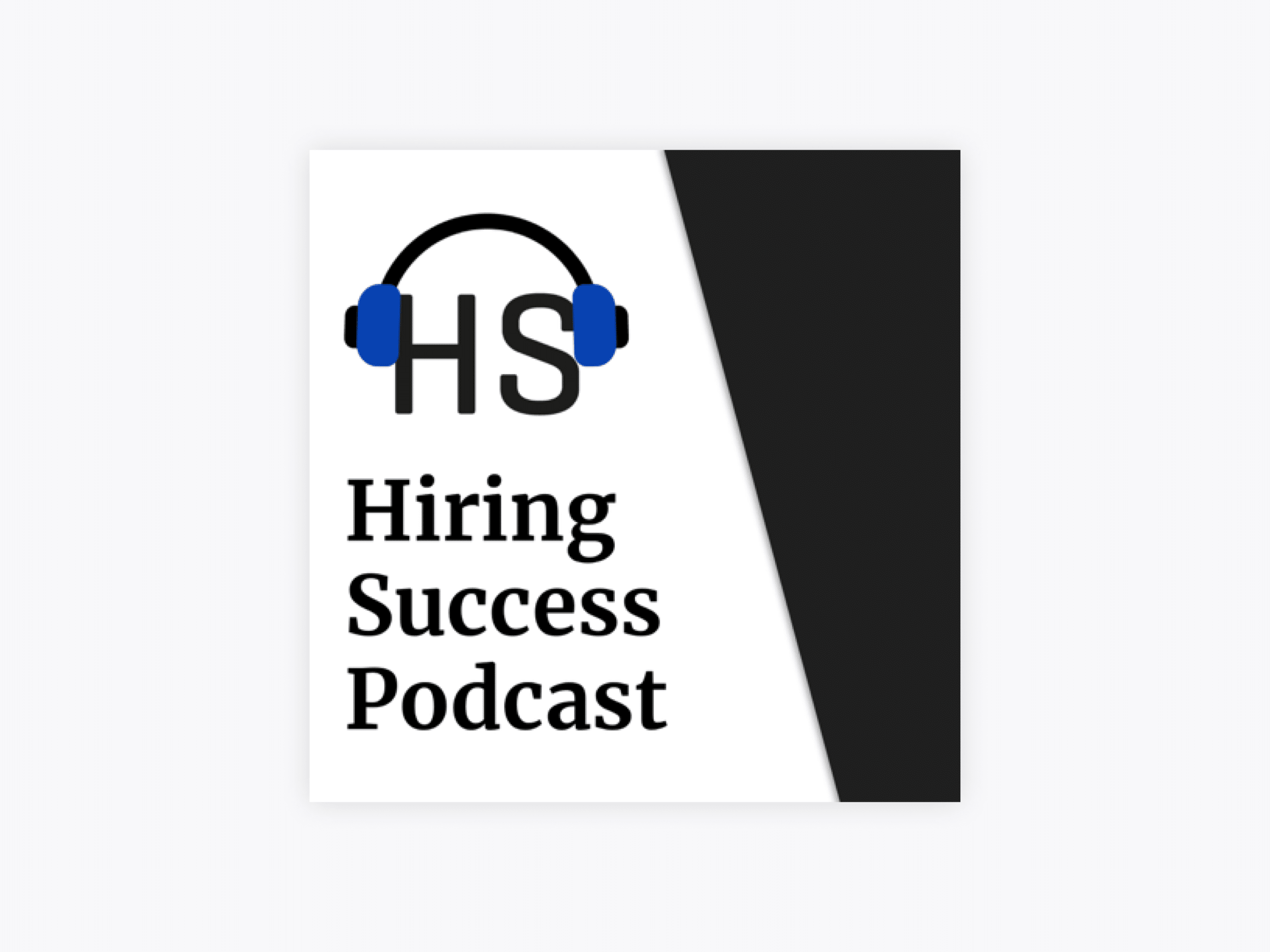 10 Exceptional Recruiting Podcasts To Ramp Up Your Hiring in 2021 3 Cover art for Hiring Success Podcast