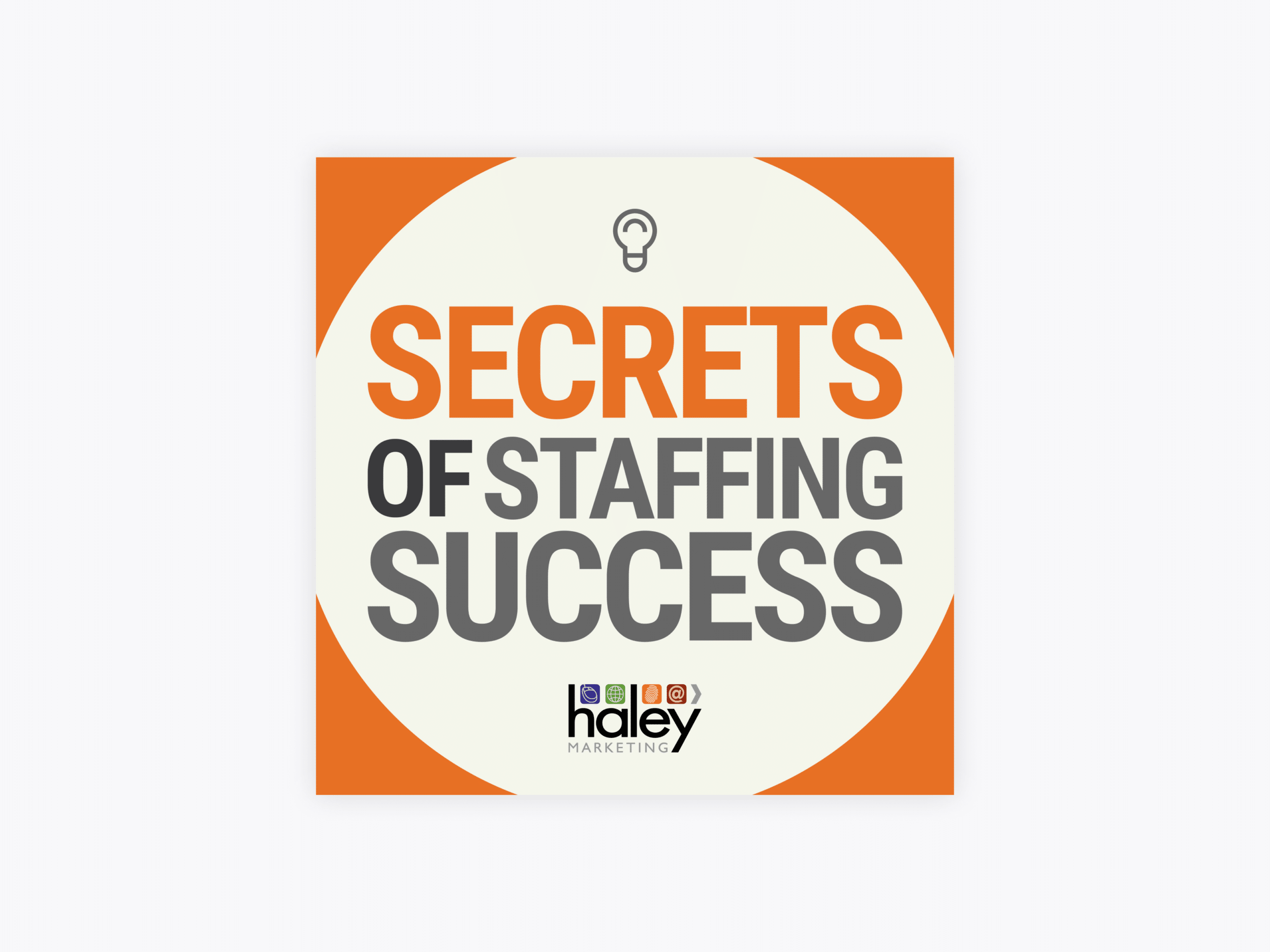 10 Exceptional Recruiting Podcasts To Ramp Up Your Hiring in 2021 2 Cover art for Secrets of Staffing Success