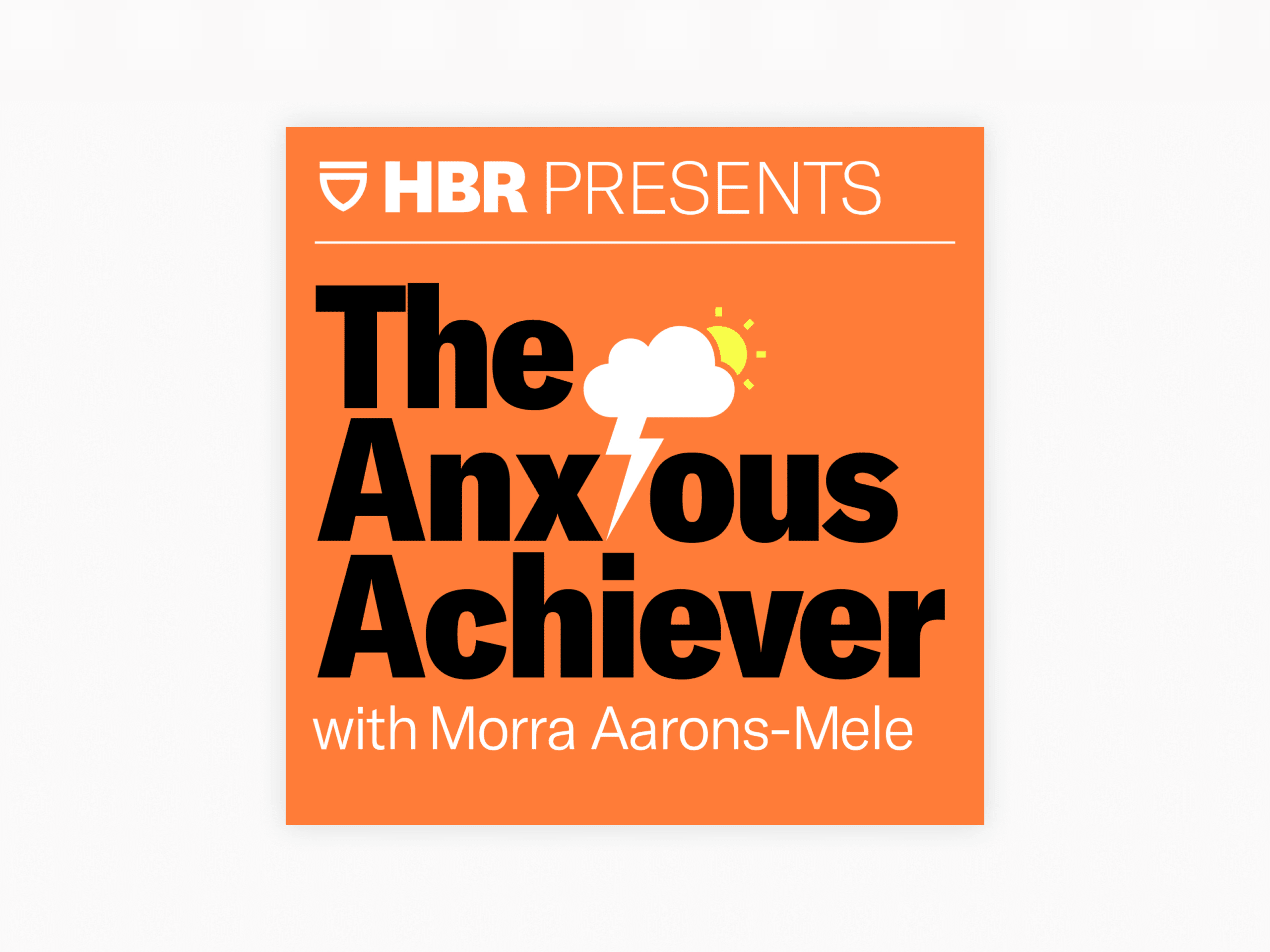 10 Powerful HR Podcasts To Transform Your Organization’s Culture in 2021 7 Cover art for The Anxious Achiever with Morra Aarons-Mele