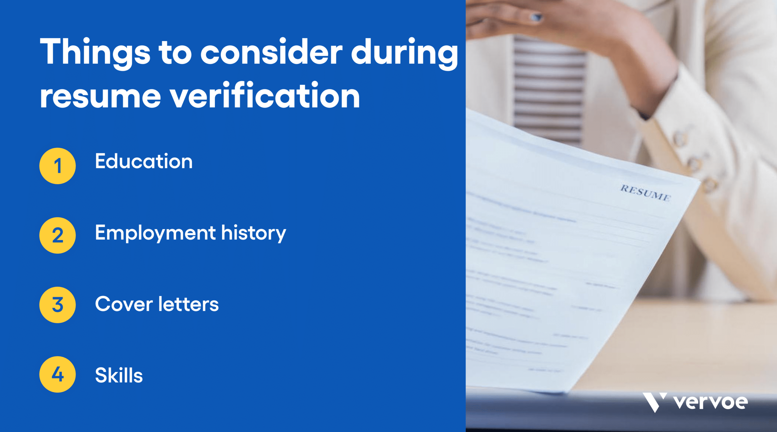 Nearly Everybody Lies: How Resume Verification Can Save You From Bad Hiring 2 Things to consider during resume verification