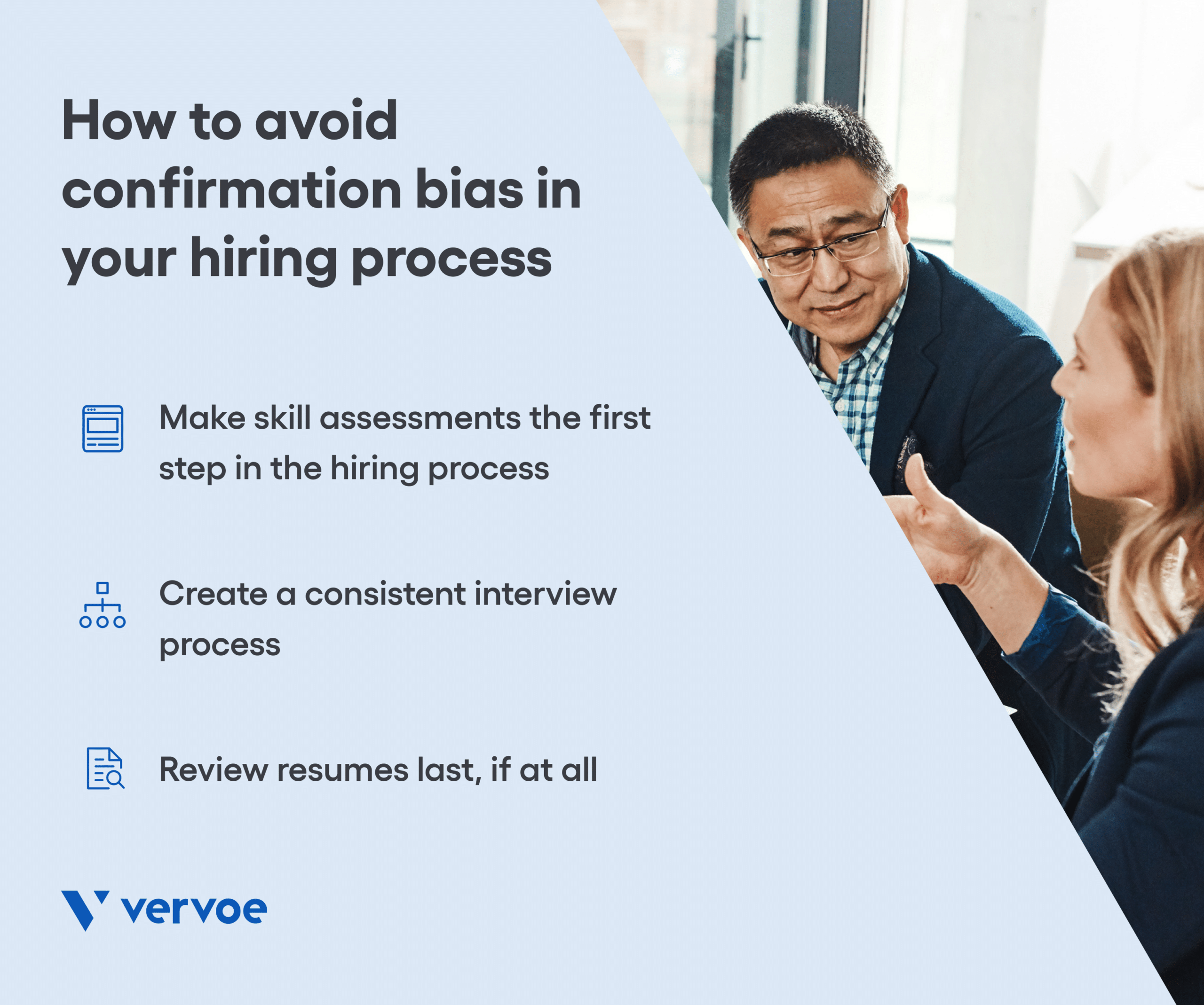 What Confirmation Bias in Hiring Is and How To Avoid It 4 How to avoid confirmation bias in your hiring process