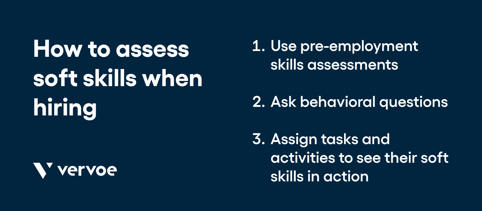 A Guide to Soft Skills and the 17 Most Important Ones To Hire For 3 How to assess soft skills when hiring
