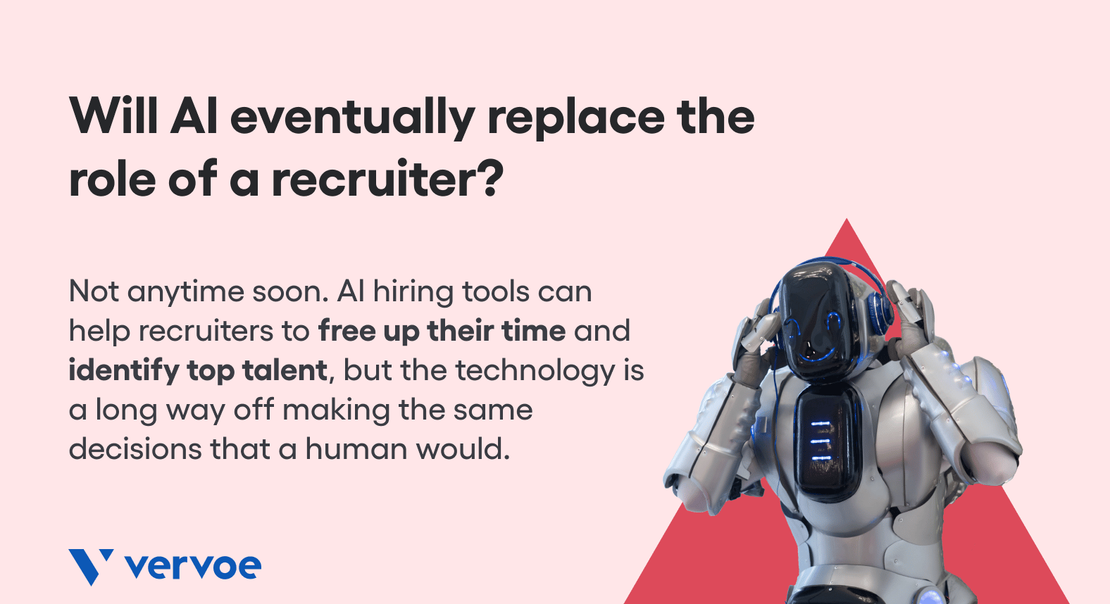Why AI Hiring Tools Won’t Replace Recruiters 2 AI hiring platforms like Vervoe don't replace recruiters