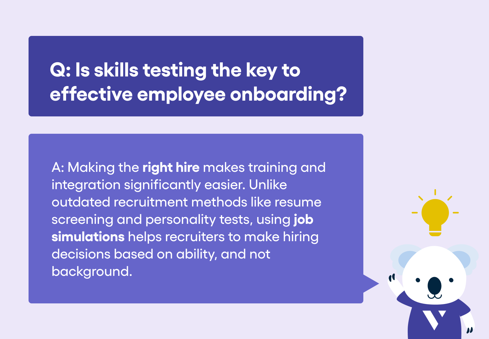 How Managers Can Master Employee Onboarding 5 using skills-based assessments from Vervoe will identify potential issues that may increase onboarding time for new hires